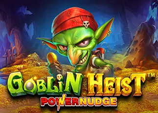 เฮงปัง168 Goblin Heist Powernudge ทดลองเล่นฟรี